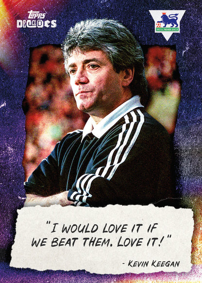 2025 Topps Decades PL - 90's Edition Kevin Keegan