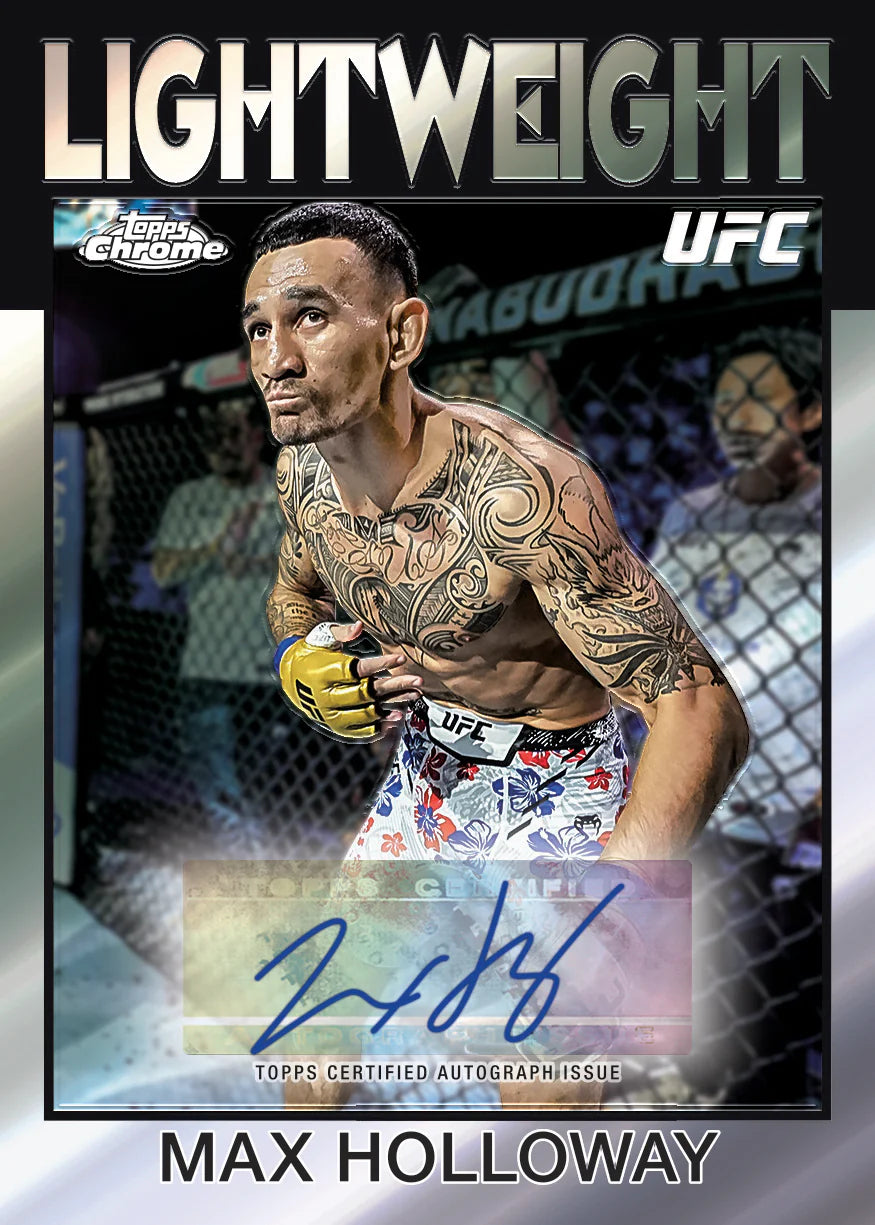 2026 Topps Chrome UFC Max Holloway auto